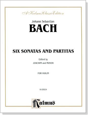 J. S. BACH【 Six Sonatas and Partitas】For Violin