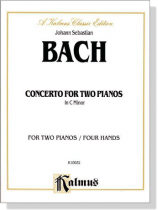 J.S. Bach【Concerto for Two Pianos in C Minor】for Two Pianos / Four Hands J.S. Bach【Concerto for Two Pianos in C Minor】for Two Pianos / Four Hands