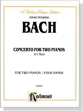 J.S. Bach【Concerto for Two Pianos in C Minor】for Two Pianos / Four Hands