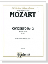 Mozart【Concerto No. 2 In E flat Major , K. 417】for Horn and Piano Mozart【Concerto No. 2 In E flat Major , K. 417】for Horn and Piano