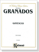 Granados【Goyescas】for Piano Granados【Goyescas】for Piano