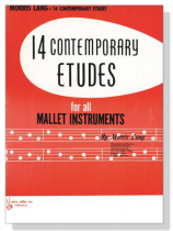 【14 Contemporary Etudes】for all Mallet Instruments 【14 Contemporary Etudes】for all Mallet Instruments