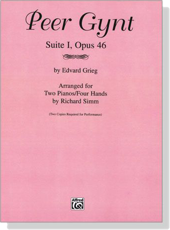 Grieg【Peer Gynt Suite Ⅰ, Opus 46】for Two Pianos , Four Hands