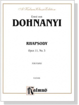 Dohnanyi【Rhapsody Op. 11, No. 3】for Piano Dohnanyi【Rhapsody Op. 11, No. 3】for Piano