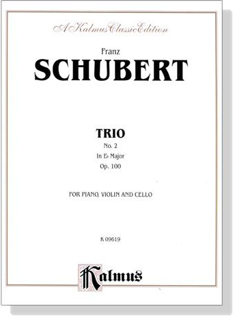 Schubert【Trio No. 2 in E♭ Major , Op. 100】for Piano , Violin and Cello