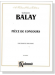 Balay【Pièce De Concours】for Trumpet and Piano Balay【Pièce De Concours】for Trumpet and Piano