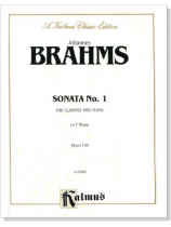 Brahms【Sonata No.1  in F Minor , Opus 120】for Clarinet and Piano Brahms【Sonata No.1  in F Minor , Opus 120】for Clarinet and Piano
