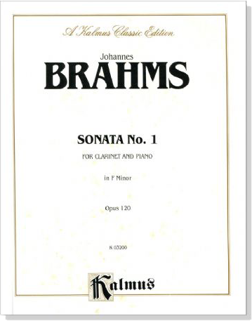 Brahms【Sonata No.1  in F Minor , Opus 120】for Clarinet and Piano