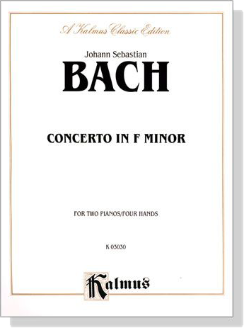 J.S. Bach【Concerto in F Minor】for Two Pianos / Four Hands