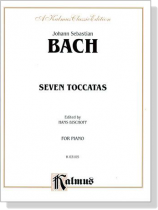 J.S. Bach【Seven Toccatas】for Piano J.S. Bach【Seven Toccatas】for Piano