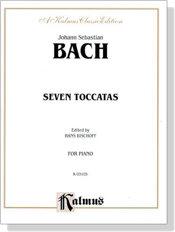 J.S. Bach【Seven Toccatas】for Piano