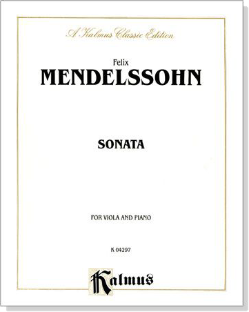 Mendelssohn【Sonata】for Viola and Piano Mendelssohn【Sonata】for Viola and Piano