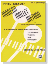 Phil Kraus' 【Modern Mallet Method, V.1】Elementary Phil Kraus' 【Modern Mallet Method, V.1】Elementary