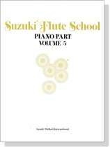 Suzuki Flute School 【Volume 5】Piano Part Suzuki Flute School 【Volume 5】Piano Part