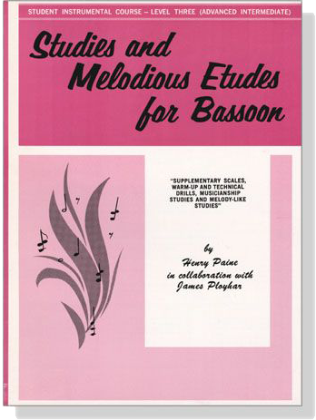 Student Instrumental Course【Studies and Melodious Etudes for Bassoon】Level Three (Advanced Intermediate)