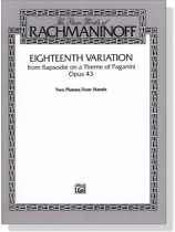Rachmaninoff【Eighteenth Variation from Rapsodie on a Theme of Paganini , Opus 43】Two Pianos / Four Hands