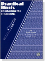 【Practical Hints】on playing the Trombone
