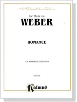 Weber【Romance】for Trombone and Piano Weber【Romance】for Trombone and Piano