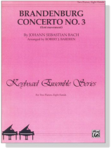 J.S. Bach【Brandenburg Concerto No. 3 , First Movement】for Two Pianos , Eight Hands J.S. Bach【Brandenburg Concerto No. 3 , First Movement】for Two Pianos , Eight Hands