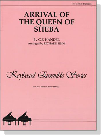 Handel【Arrival of the Queen of Sheba】for Two Pianos , Four Hands