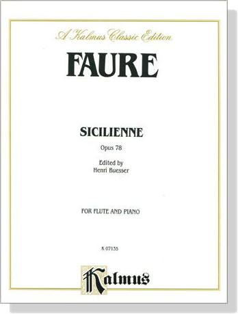 Faure【Sicilienne , Opus 78】for Flute and Piano