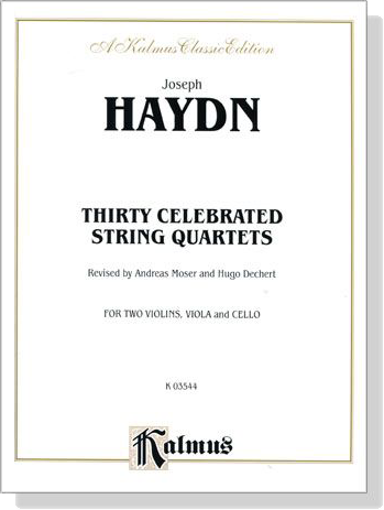 Haydn【Thirty Celebrated String Quartets】for Two Violins , Viola and Cello