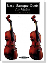 Easy Baroque Duets for Violin Easy Baroque Duets for Violin