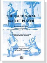 The Orchestral Mallet Player The Orchestral Mallet Player