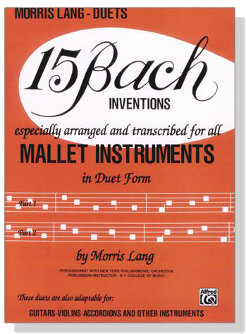 【15 Bach Inventions】Especially arranged and transcribed for all mallet instruments, in Duet From