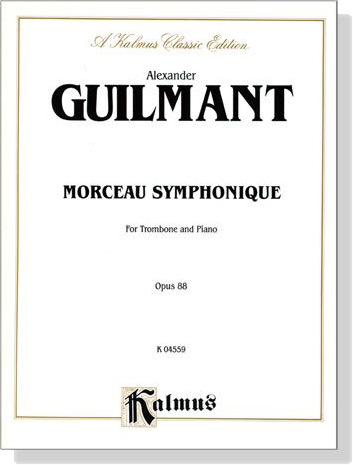 Alexander Guilmant【Morceau Symphonique , Opus 88】for Trombone and Piano