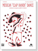 【Mexican -Clap Hands- Dance】for Two Pianos , Eight Hands 【Mexican -Clap Hands- Dance】for Two Pianos , Eight Hands