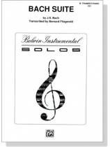 J. S. Bach【Suite】for B♭ Trumpet / Piano (Ⅳ) J. S. Bach【Suite】for B♭ Trumpet / Piano (Ⅳ)