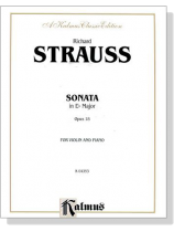 Richard Strauss【Sonata in E♭ Major , Opus 18】for Violin and Piano