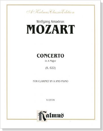 Mozart【Concerto In A Major , K. 622】for Clarinet In A and Piano