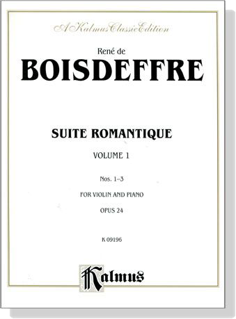 Boisdeffre Suite Romantique【Volume 1, Nos. 1-3】for Violin and Piano Opus 24