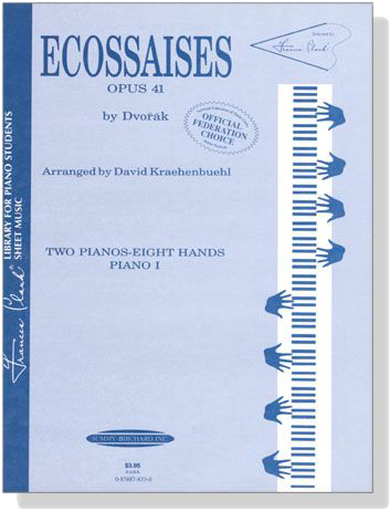 Dvorak【Ecossaises , Opus 41】for Two Pianos , Eight Hands