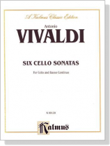 Vivaldi 【Six  Cello Sonatas】for Cello and Basso Continuo Vivaldi 【Six  Cello Sonatas】for Cello and Basso Continuo