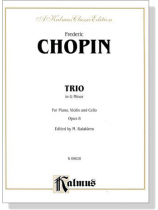 Chopin【Trio in G Minor】for Piano , Violin and Cello , Opus 8