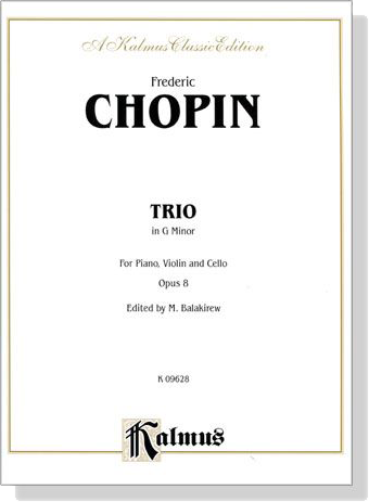 Chopin【Trio in G Minor】for Piano , Violin and Cello , Opus 8