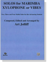Solos for Marimba Xylophone or Vibes Solos for Marimba Xylophone or Vibes