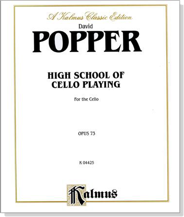 Popper【High School of Cello Playing】for the Cello Opus 73