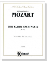 Mozart【Eine Kleine Nachtmusik K. 525】for Two Violins , Viola , Cello and Bass