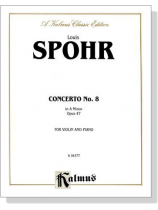Louis Spohr【Concerto No. 8 in A Minor , Opus 47 】for Violin and Piano