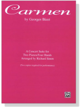 Bizet【Carmen】A Concert Suite for Two Pianos / Four Hands Bizet【Carmen】A Concert Suite for Two Pianos / Four Hands