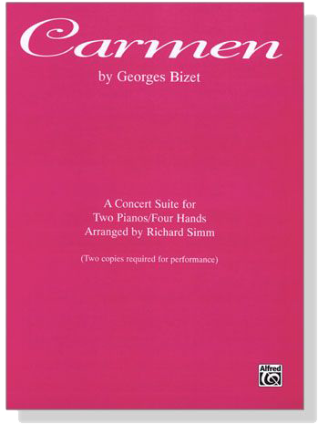 Bizet【Carmen】A Concert Suite for Two Pianos / Four Hands