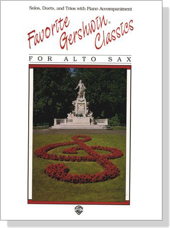 Favorite Gershwin Classics for Alto Sax