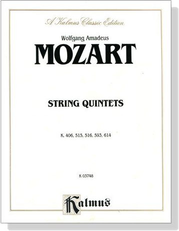 Mozart【String Quintets】K. 406 , K. 515 , K. 516 , K. 593 , K. 614