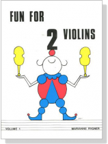 Fun for 2 Violins【Volume 1】 Fun for 2 Violins【Volume 1】