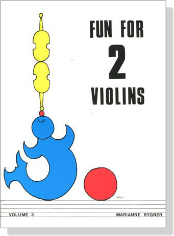 Fun for 2 Violins【Volume 3】