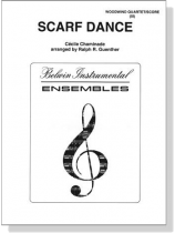 Cecile Chaminade【Scarf Dance】Woodwind Quartet/Score Cecile Chaminade【Scarf Dance】Woodwind Quartet/Score